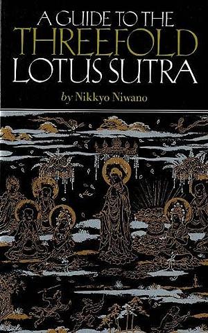 A Guide to the Threefold Lotus Sutra by Nikkyo Niwano