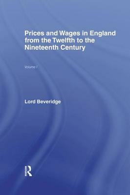 Prices and Wages in England by William Beveridge