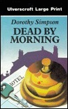 Dead by Morning by Dorothy Simpson