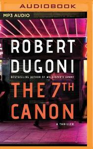The 7th Canon by Robert Dugoni
