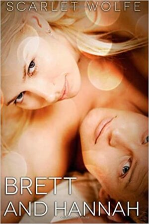 Brett and Hannah by Scarlet Wolfe