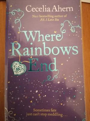 Where Rainbows End by Cecelia Ahern