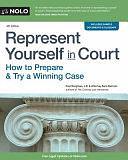 Represent Yourself in Court: How to Prepare &amp; Try a Winning Case by Sara J. Berman, Paul Bergman