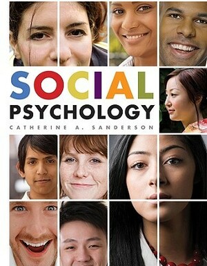 Social Psychology by Catherine A. Sanderson