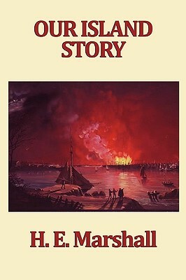 Our Island Story by H. E. Marshall