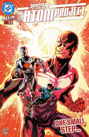 Justice League: The Atom Project #6 by John Ridley, Ryan Parrott