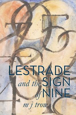 Lestrade and the Sign of Nine by M.J. Trow