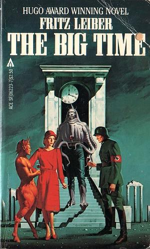 The Big Time by Fritz Leiber