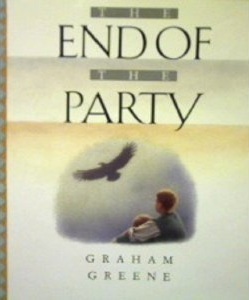 The End of the Party by Graham Greene