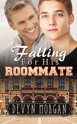 Falling For His Roommate by Devyn Morgan