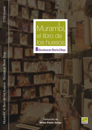 Murambi, el libro de los huesos by Boubacar Boris Diop