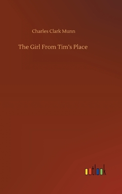 The Girl From Tim's Place by Charles Clark Munn