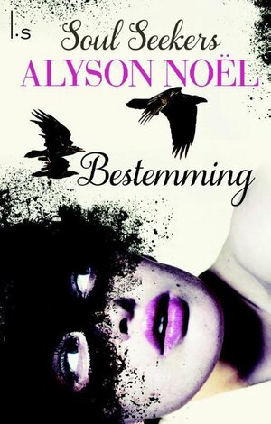 Bestemming by Alyson Noël