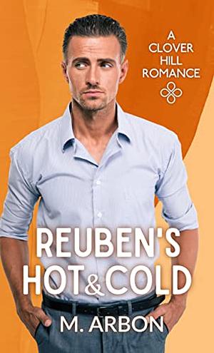 Reuben's Hot and Cold by M. Arbon