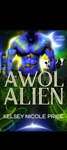 AWOL Aliens by Kelsey Nicole Price