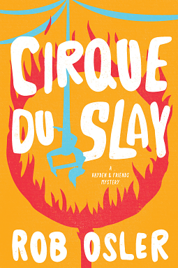 Cirque du Slay by Rob Osler