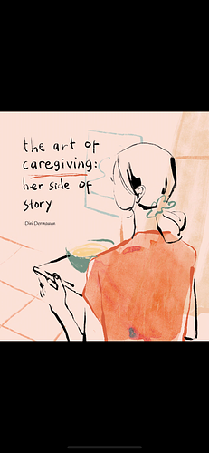 The Art of Caregiving: Her Side of Story by Dini Dermawan