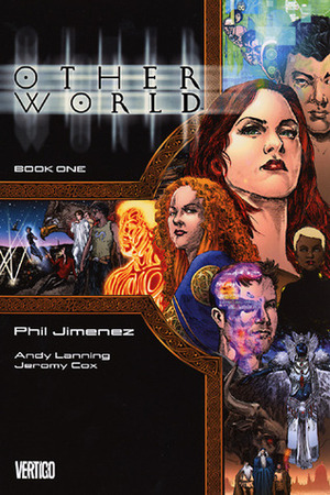 Otherworld, Vol. 1 by Jeromy Cox, Andy Lanning, Phil Jimenez