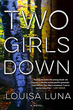 Two Girls Down by Louisa Luna