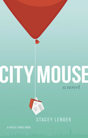 City Mouse by Stacey Lender