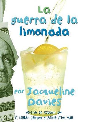 La guerra de la limonada by Isabel Campoy, Jacqueline Davies