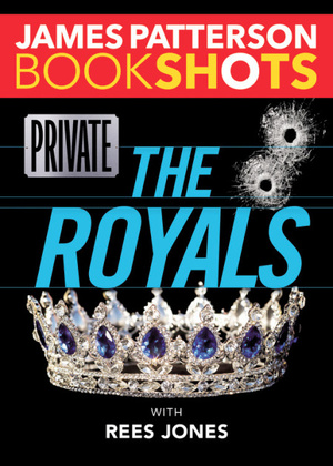 Private Royals by James Patterson