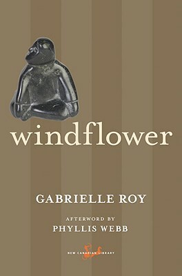 Windflower by Gabrielle Roy