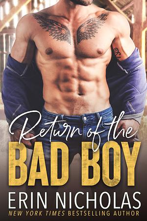 Return of the Bad Boy by Erin Nicholas