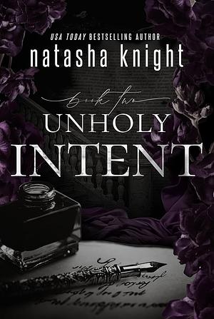 Unholy Intent by Natasha Knight