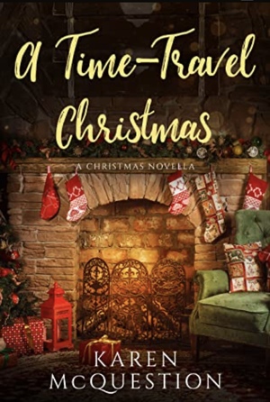 A Time-Travel Christmas  by Karen McQuestion