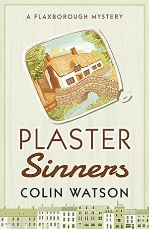 Plaster Sinners by Colin Watson