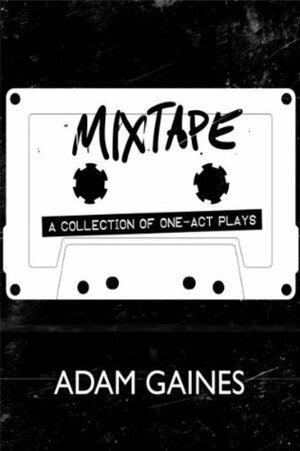 Mixtape by Adam Gaines
