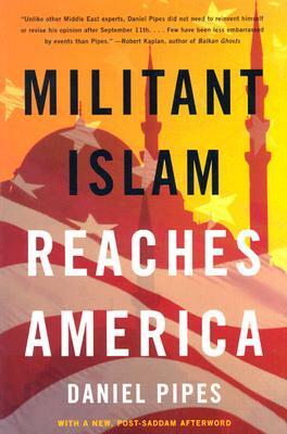 Militant Islam Reaches America by Daniel Pipes