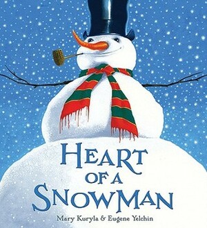 Heart of a Snowman by Eugene Yelchin, Mary Kuryla