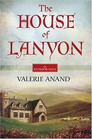 The House Of Lanyon by Valerie Anand