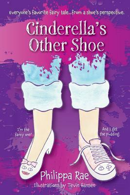 Cinderella's Other Shoe by Philippa Rae