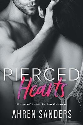 Pierced Hearts by Ahren Sanders