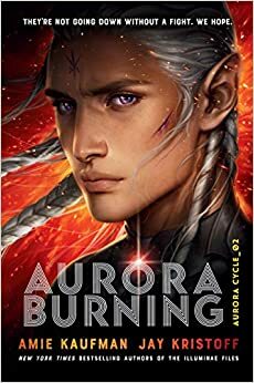 Aurora Entflammt by Jay Kristoff, Amie Kaufman