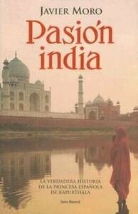 Pasión india by Javier Moro