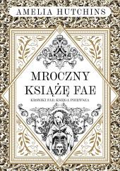 Mroczny książę fae by Amelia Hutchins