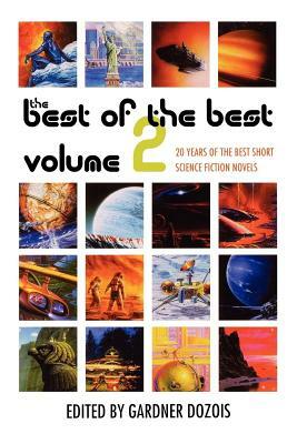 Best of the Best Volume 2: 20 Years of the Best Short Science Fiction Novels by Gardner Dozois