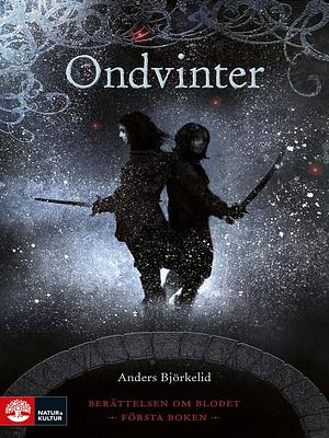 Ondvinter by Anders Björkelid