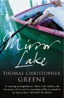 Mirror Lake by Thomas Christopher Greene