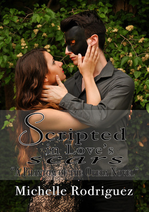Scripted in Love's Scars by Michelle Rodriguez