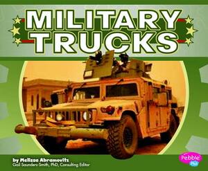 Military Trucks by Melissa Abramovitz