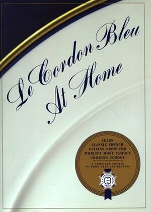 Le Cordon Bleu at Home by Le Cordon Bleu