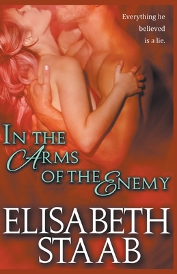 In the Arms of the Enemy by Elisabeth Staab