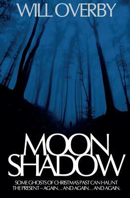 Moon Shadow by Will Overby