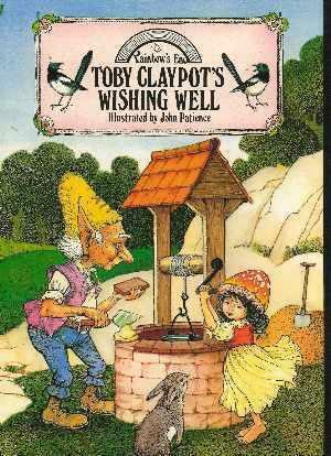 Toby Claypot's Wishing Well by John Patience, Jane Patience, Jane Patience