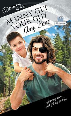 Manny Get Your Guy by Amy Lane